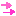 →