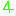 ４