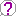 ?