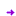 →