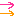 →