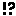 きゃ
