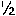 1/2