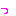っ