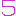５