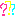 ???