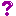 ？