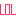 lol