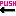 PUSH
