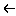 ←
