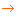 →