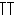 T T