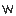 w