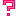 ?