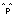 ＾ｐ＾