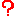？