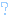 ？