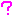 ?