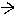 →