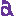 a